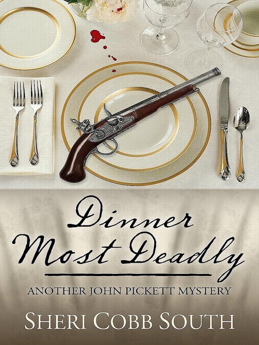 Title details for Dinner Most Deadly by Sheri Cobb South - Available